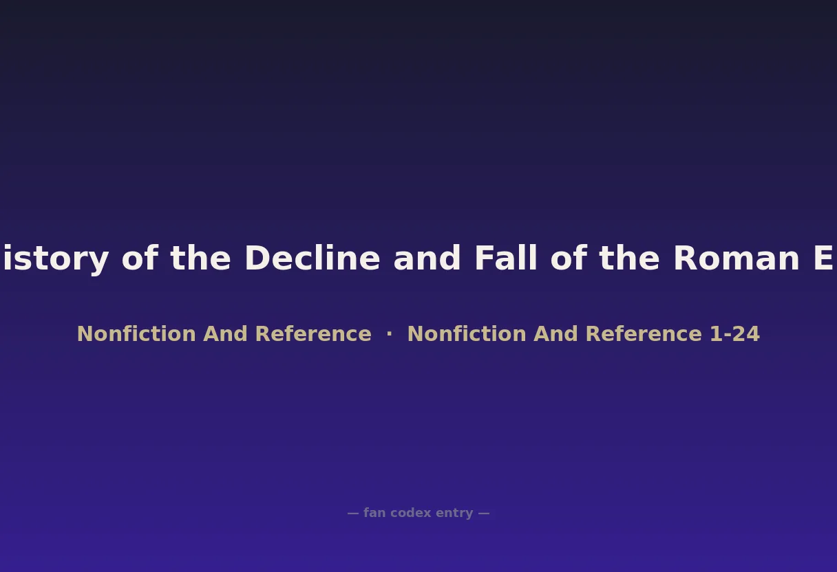 The History of the Decline and Fall of the Roman Empire